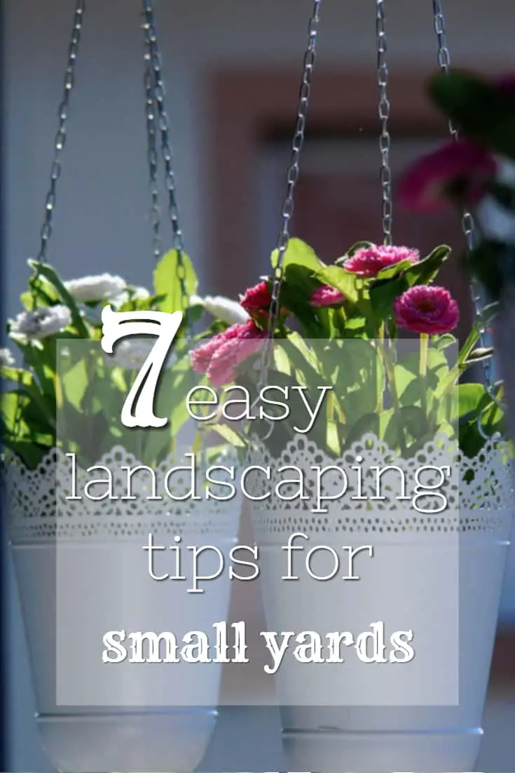 7 Easy Landscaping Tips For Small Yards